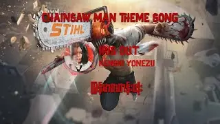 IRIS OUT - Kenshi Yonezu | Chainsaw Man Theme Song | Lyrics (Burmese Sub/mmsub)