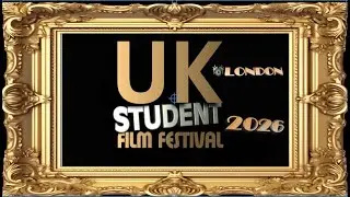 UK Student Film Festival | 2026 | #film #cinema #filmfestival
