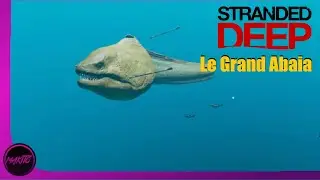 Deuxième Boss: Le Grand Abaia !!!//#11//Stranded Deep [PS4/FR]