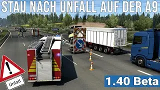 ETS2 1.40 Open Beta ★ STAU nach UNFALL auf der A9 [1726] EURO TRUCK SIMULATOR 2