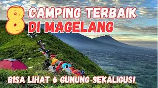 8 Tempat Camping di Magelang, Bisa Lihat 6 Gunung Sekaligus! | Wisata Alam Sejuk & Instagramable