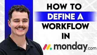 Как настроить рабочий процесс на Monday.com [Руководство 2026 года]