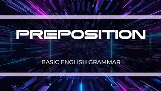 মাত্র ৫ মিনিট এ Preposition কমপ্লিট ||Basic English Grammar|| Easy lesson 