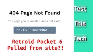 Retroid Pocket 6 Pulled from Their Site?! | Test This Tech