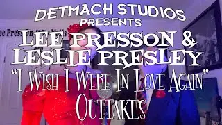 Lee Presson & Leslie Presley: I Wish I Were In Love Again outtakes
