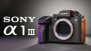 Sony A1 III - Perfection at Peak!