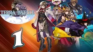 Terra Battle - Walkthrough Gameplay - Part 1 - Google Play, Android, IOS