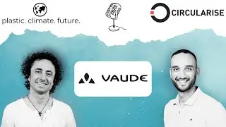 Plastic. Climate. Future. Podcast feat. Circularise with Ren&eacute; Bethmann from VAUDE
