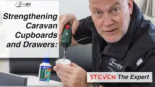 Strengthening Caravan Cupboards and Drawers: Expert Tip by Steven