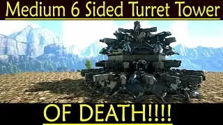 Medium 6 Sided Turret Tower Design | Ark Survival Evolved PvP