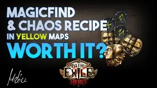 Are MAGICFIND and CHAOS RECIPE Worth It in Path of Exile 3.12 | Yellow Maps Guide [OUTDATED]