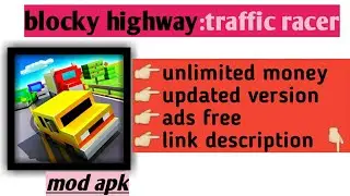 Blocky highway:traffic racer mod apk unlimited money download (link in description)