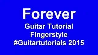 FOREVER Guitar Tutorial - Easy Guitar Songs for Beginners - How To Play Guitar Songs