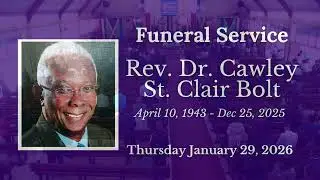Funeral service - Rev. Dr. Cawley St.Clair Bolt - Boulevard Baptist Church -January 29, 2026