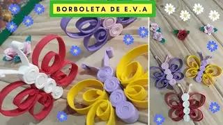 Borboleta de e.v.a - Faça você mesmo(a)!
