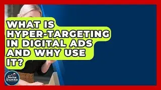 What Is Hyper-Targeting In Digital Ads And Why Use It? - The Startup Growth Hub