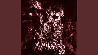 AVANGARD V2 (ULTRASLOWED) (REMIX)