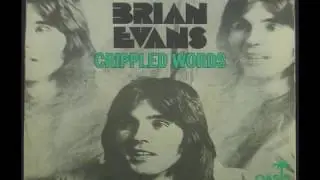 Brian Evans -  Crippled words