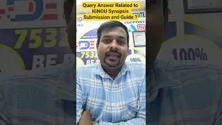 IGNOU Synopsis Guide Submission date kya honi chahiye Doubts Solved #projectproposal #ignousynopsis
