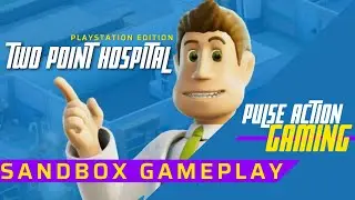 Two Point Hospital SANDBOX Mode Gameplay
