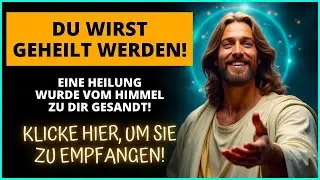 GOTT SAGT： ⚠️ IGNORIERE DIESEN SEGEN NICHT, DENN DIESE BOTSCHAFT IST F&Uuml;R DICH! ｜ Das Wort Gottes