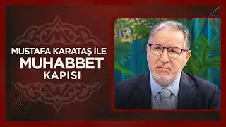 Prof. Dr. Mustafa Karataş ile Muhabbet Kapısı | 21 Ekim 2025