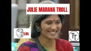 BIG BOSS JULIE MARANA TROLL😂😂😂😂