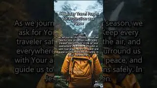 Protect Your Holiday with This Powerful Prayer for Peace
