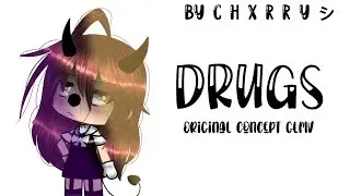 ♫ Drugs GLMV ♫ { Original Concept - Read Desc. }