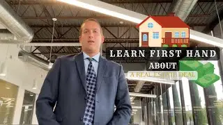Learn First Hand About A Real Estate Deal