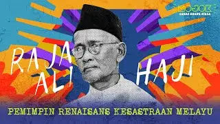 RAJA ALI HAJI: PELETAK DASAR TATA BAHASA MELAYU, ACUAN BAHASA INDONESIA SEBAGAI BAHASA PEMERSATU