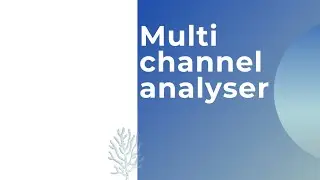 Multi channel analyzer lecture 7