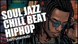 Soul Jazz Hip-Hop | Neo Soul - Instrumental Music for Work & Focus / vol.62