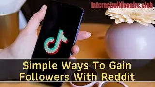 Simple Ways To Gain Followers With Reddit