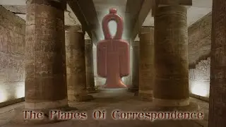 The Sacred Wisdom Of Tehuti: The Planes Of Correspondence