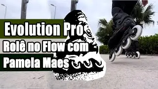 HD INLINE EVOLUTION PRO | Pamela Maes patinando no Flow