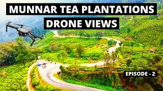 Munnar Tea Gardens - Drone Shots | DJI Mavic Mini | Ep - 2