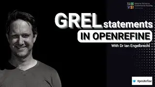 GREL Statements in OpenRefine | By Dr Ian Engelbrecht