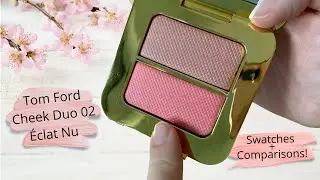 АНАЛИЗ ЦВЕТА И ФОРМУЛЫ TOM FORD Sheer Cheek Duo 02 &Eacute;clat Nu + СРАВНЕНИЯ