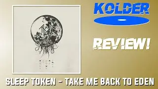 Sleep Token - Take Me Back to Eden REVIEW!