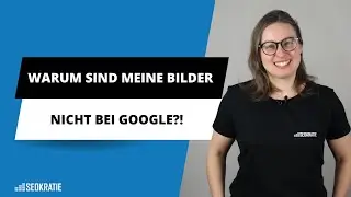 Warum sind meine Bilder nicht in Google? Gr&uuml;nde und was Du dagegen tun kannst.