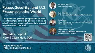 Peace, Security, and U.S. Presence in the World
