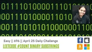 Leetcode 696. Count Binary Substrings || Code + Explanation + Example Walkthrough
