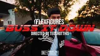 flexfigures- Buss it down (Official Music Video)
