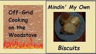 Ep 3: Mindin' My Own Biscuits