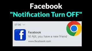 Turn Off Facebook Notification Google Chrome -  Disable/Hide Facebook Notification - Windows 11/10