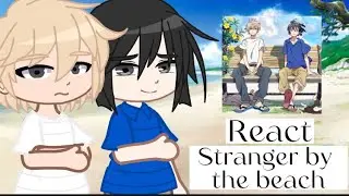 « Stranger by the beach » react to future