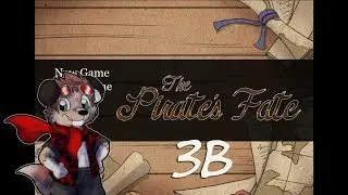 Livestream (4/11/18) - The Pirate's Fate - 3B - Empathy Ending