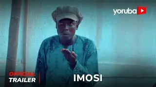 Imosi Yoruba Movie 2024 | Official Trailer | Now Showing On Yorubaplus