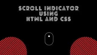 Scroll Indicator Using HTML and CSS Animation | Tutorial and Source Code | Intellect Harsh